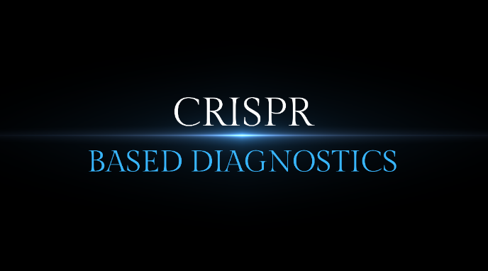 CRISPR IN DIAGNOSTICS