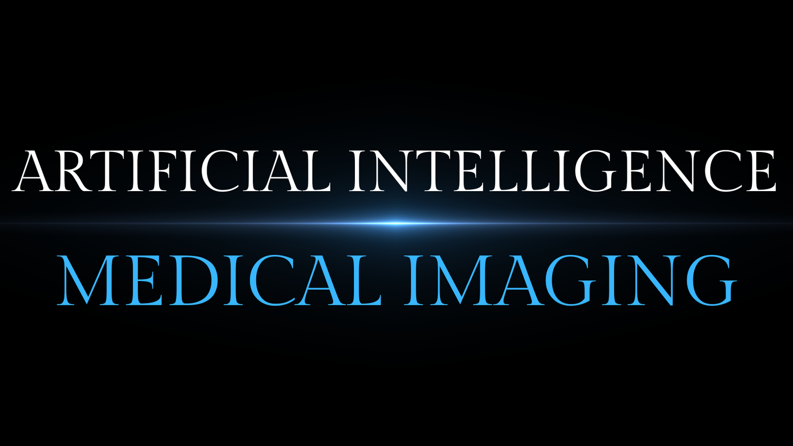 ARTIFICIAL INTELLIGENCE BASED MEDICAL IMAGING