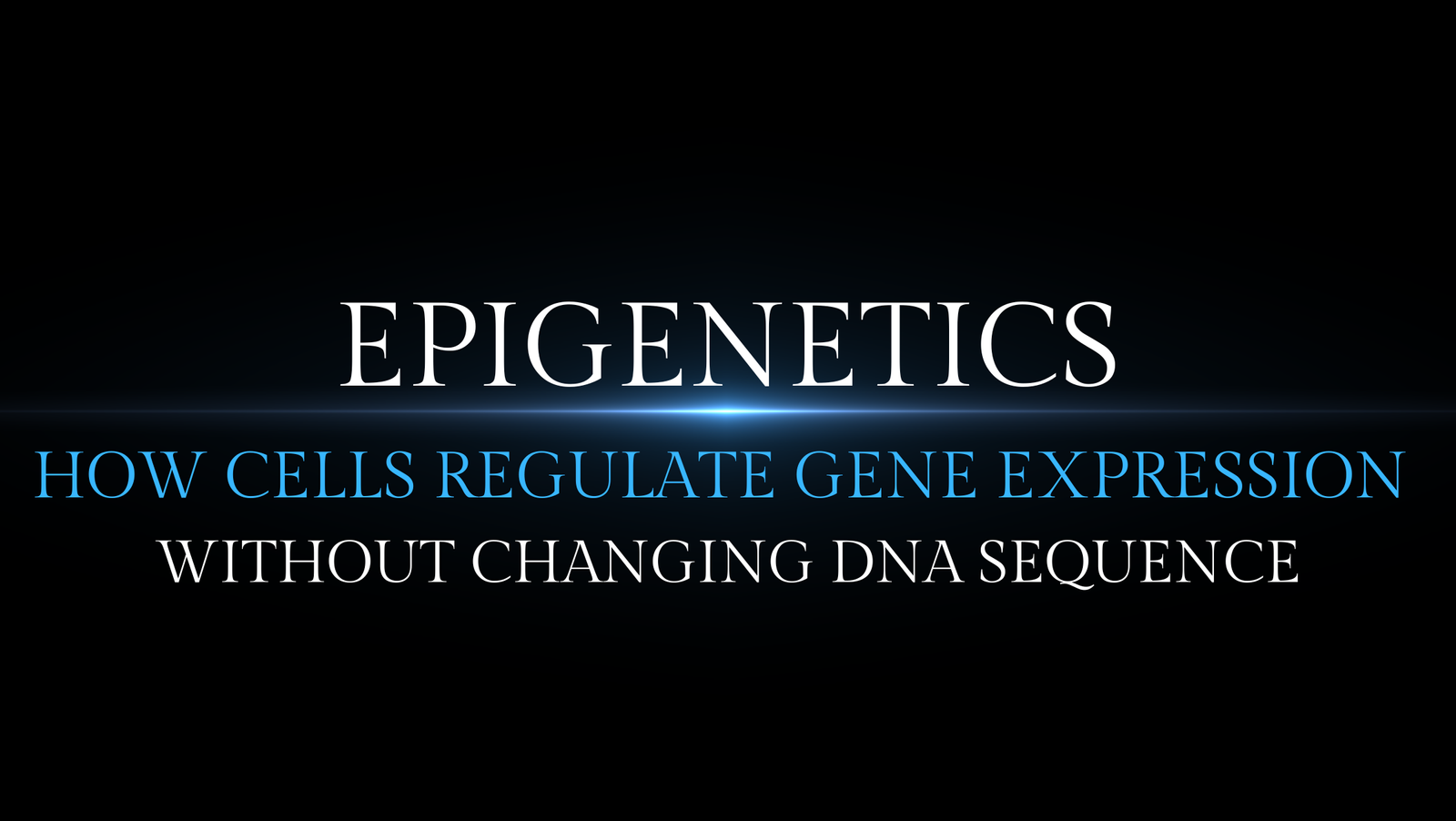 EPIGENETICS