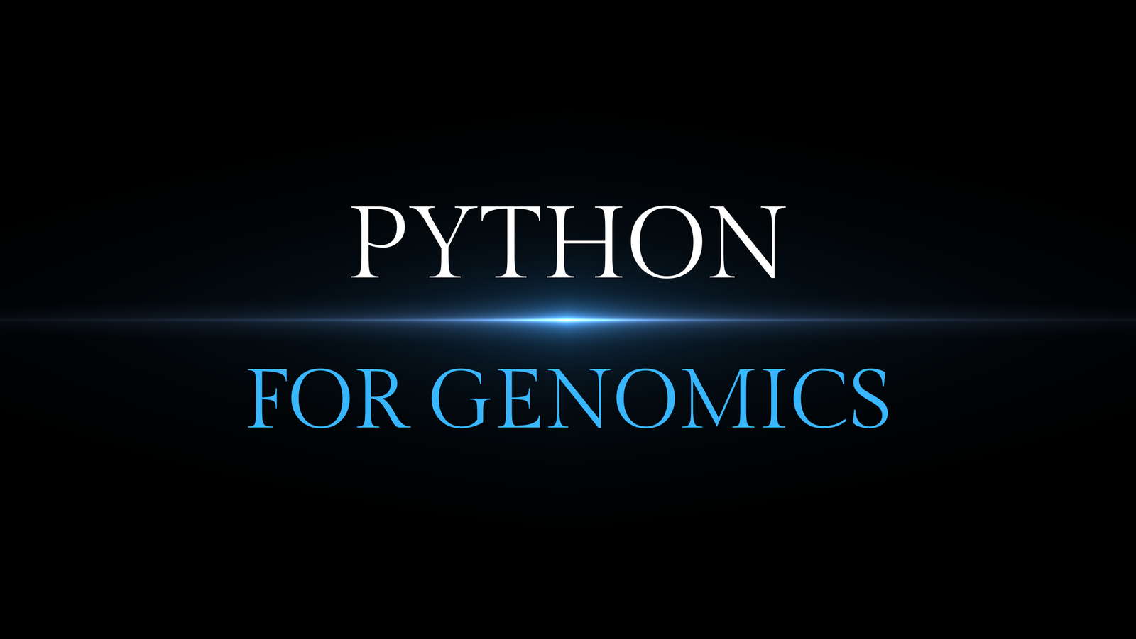 PYTHON FOR GENOMICS