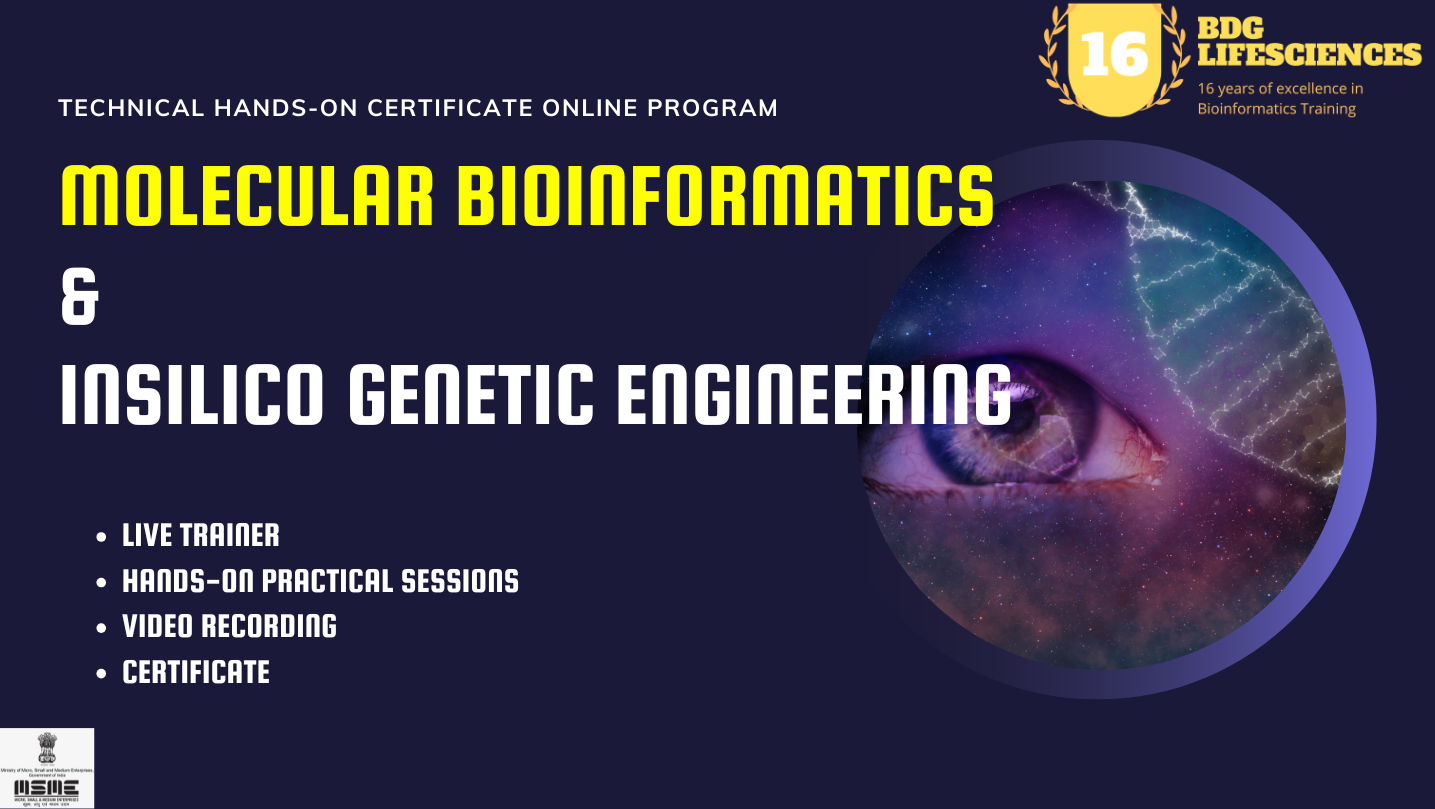 Molecular Bioinformatics & Insilico Genetic Engineering Certificate Workshop Online of 6 Days